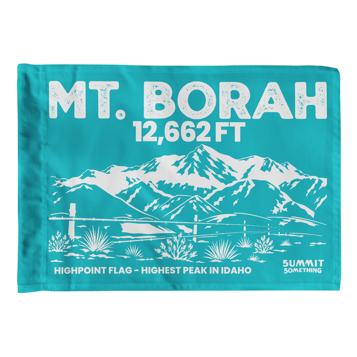 Turquoise Mount Borah summit flag featuring Borah Peak mountain artwork and Idaho state highpoint elevation.
