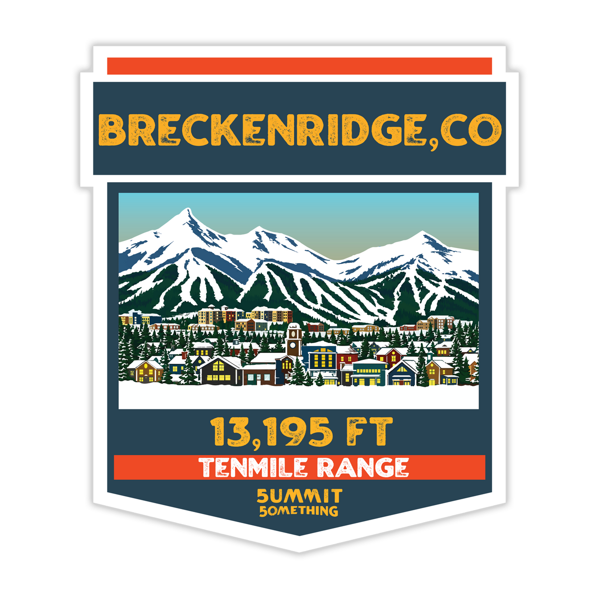 A graphic sticker featuring the mountain town of BRECKENRIDGE, CO with '13,195 FT', 'TENMILE RANGE', and 'SUMMIT SOMETHING' text. The design uses dark blue, white, orange-red, yellow, and green, shown on a plain white background.